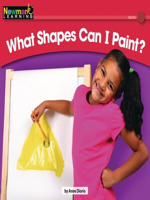 cover image of What Shapes Can I Paint?